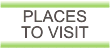 You are on the PLACES TO VISIT page